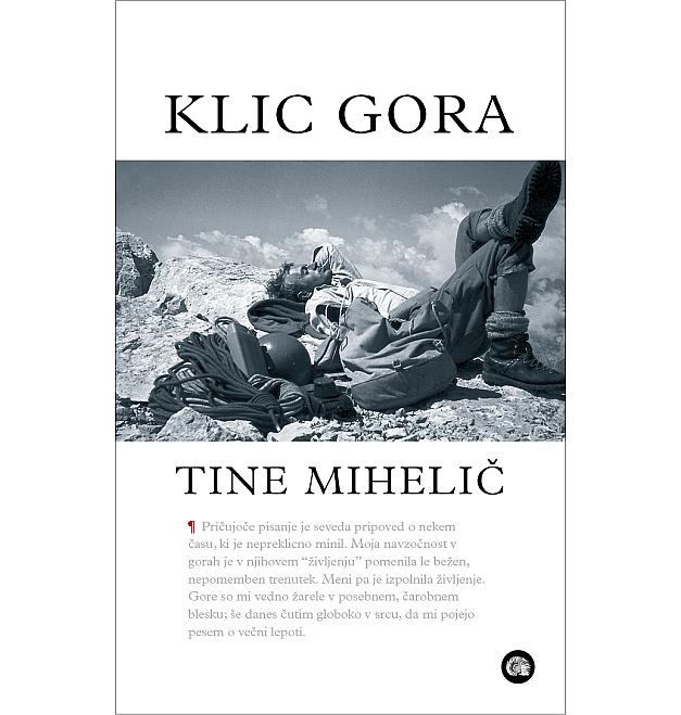 Tine Mihelič, La llamada de las montañas