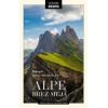 Alpe bez granica: Najljepši vrhovi istočnih Alpi