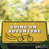 Fahrradtafel Going on an adventure