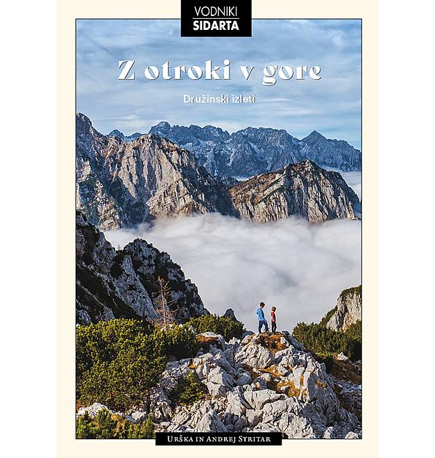 Urška y Andrej Stritar: Con niños en la montaña, viajes familiares