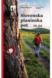 Bergführer Slovenska planinska pot 3.del (Slowenischer Höhenweg Teil 3)