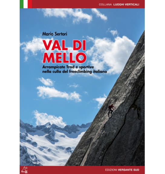 Climbing guide Val di Mello - Arrampicate trad e sportive (ITA)