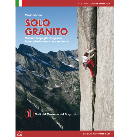 Penjački vodič Solo Granito VOL. 1 - valli del Masino e Disgrazia (ITA)