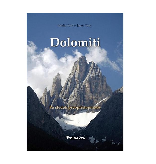 Matija y Janez Turk: Los Dolomitas, tras las huellas de los primeros visitantes