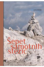 Jana Remić: Šapat usamljenih staza