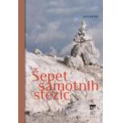 Jana Remic: Šepet samotnih stezic/ Šaputanja samotnih stazica
