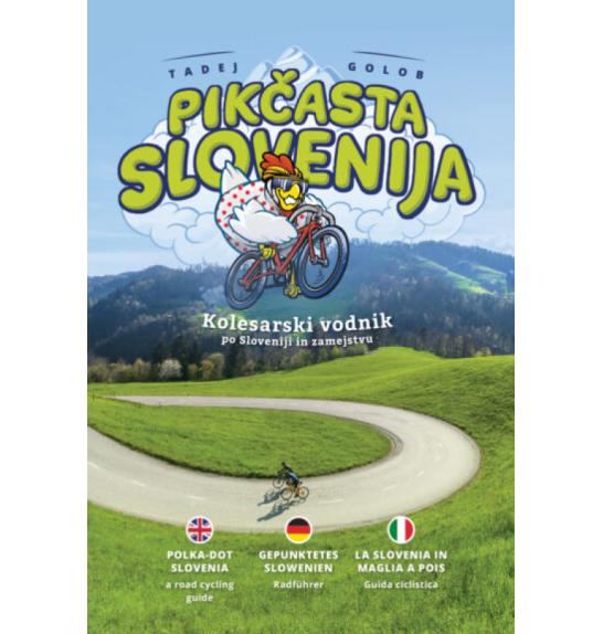 La Slovenia in Maglia a Pois: Guida ciclastica