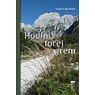 Marjan Bradeško: Hodam, dakle idem