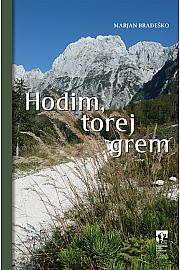 Marjan Bradeško: Hodam, dakle idem