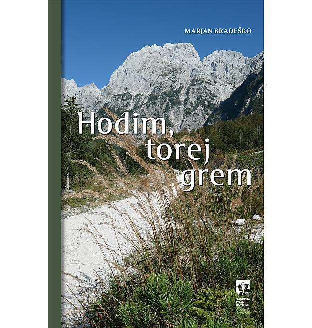 Marjan Bradeško: Hodam, dakle idem