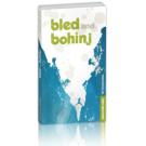 Bled y Bohinj - guía de aventuras