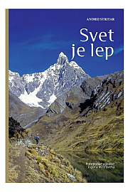 Andrej Stritar: The World is Beautiful, Wandering Stories from the Mountains and the World