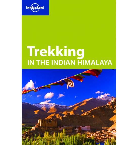 Lonely planet, Trekking in the Indian Himalaya
