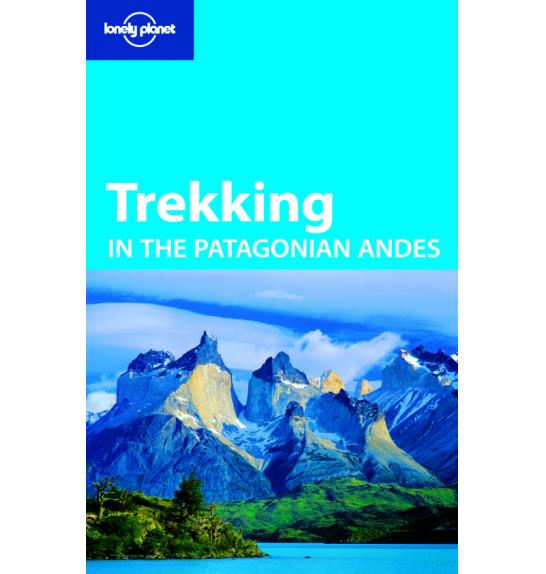 Trekking in the Patagonian Andes, Lonely planet