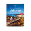 Lonely Planet Travel with Children 6