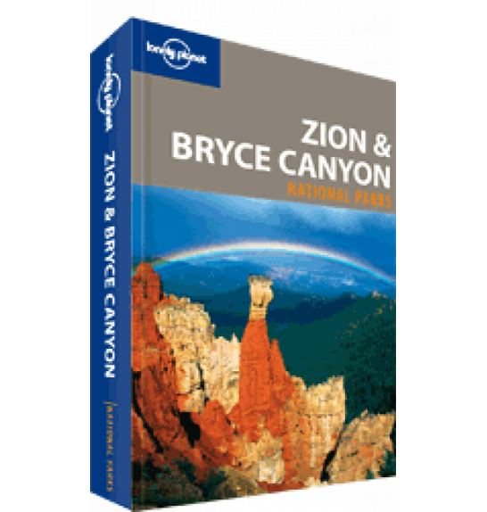 Lonely Planet Zion & Bryce Canyon National Park