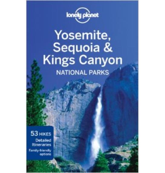 Lonely Planet Yosemite Sequoia & Kings Canyon