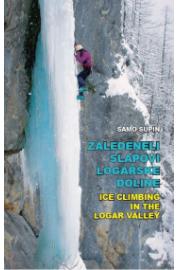 Samo Supin: Zaledeneli slapovi Logarske doline